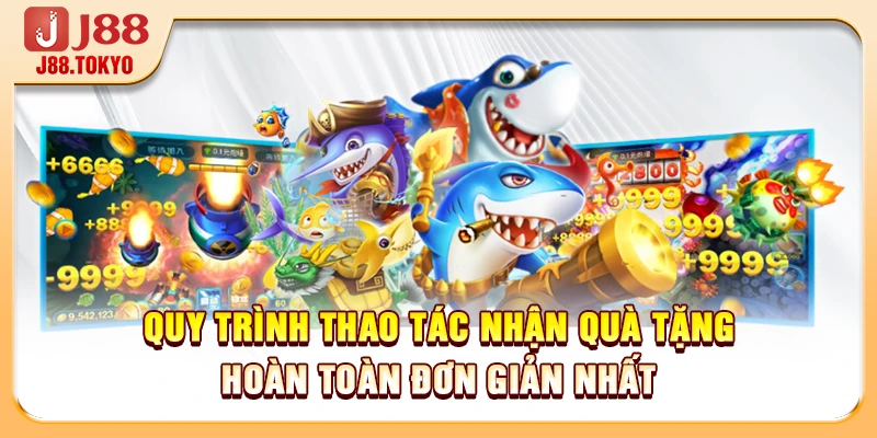 Chương Trình Khuyến Mãi Bắn Cá Trả Thưởng Cực Khủng 7 Quy trình thao tác nhận quà tặng hoàn toàn đơn giản nhất